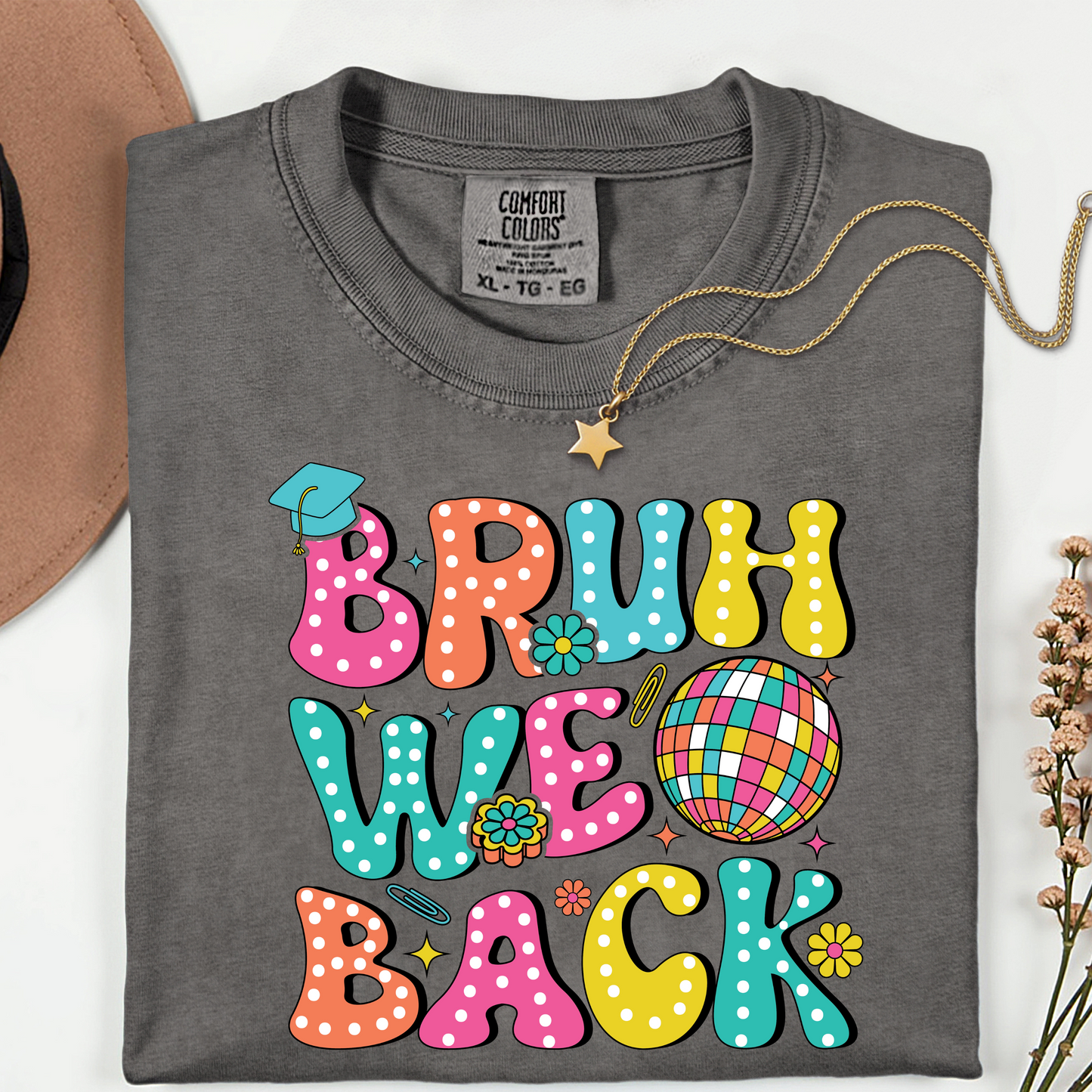 "Bruh, We Back" Funny Teacher Shirt – Back to School Tee