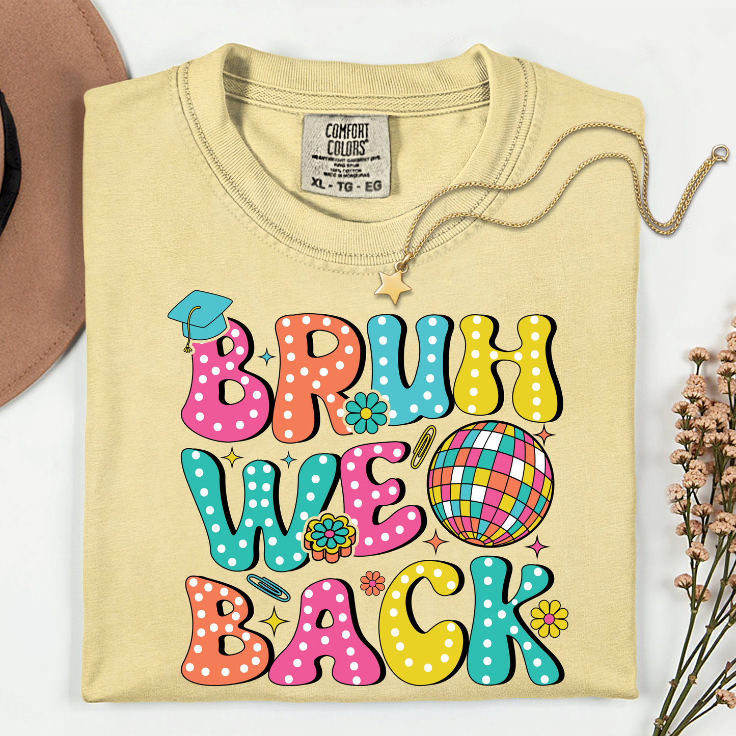 "Bruh, We Back" Funny Teacher Shirt – Back to School Tee